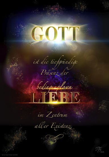 Gott ist bedingungslose Liebe